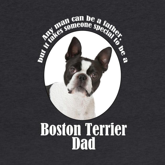 Boston Terrier Dad by You Had Me At Woof